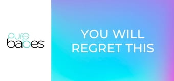 You Will Regret This E278