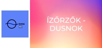 Ízőrzők - Dusnok