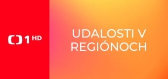 Udalosti v regiónoch