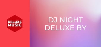 DJ Night Deluxe by Kontor Records