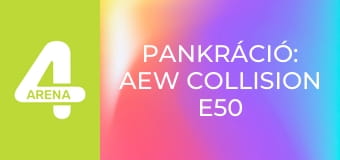 Pankráció: AEW Collision E50