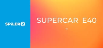 SuperCar  E40 - Episode 40