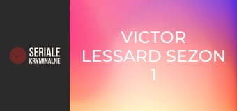Victor Lessard Sezon 1 Odcinek 8