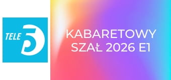 Kabaretowy szał 2026 E1 - Kabaret Moralnego Niepokoju