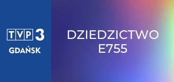 Dziedzictwo E755