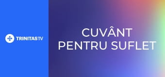 Cuvânt pentru suflet