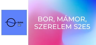 Bor, mámor, szerelem S2E5