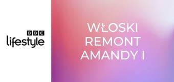 Włoski remont Amandy i Alana S1E3