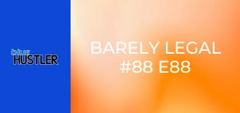 Barely Legal #88 E88