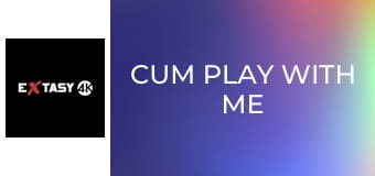 Cum Play With Me 3