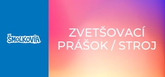 Zvetšovací Prášok / Stroj Na Počasie