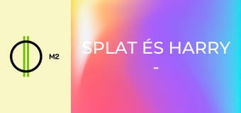 Splat és Harry - Rakoncátlan Tinette