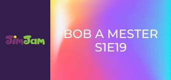 Bob a Mester S1E19 - Leo és a robot Bob a Mester S1E19 - Leo és a robot