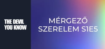 Mérgező szerelem S1E5