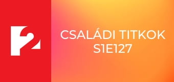 Családi titkok S1E127