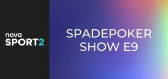 SpadePoker Show E9