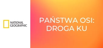 Państwa Osi: droga ku porażce S1E2 - Błędy na górze