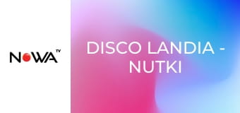 Disco Landia - nutki do pobudki S1E6