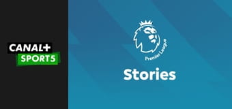 Premier League Stories E13