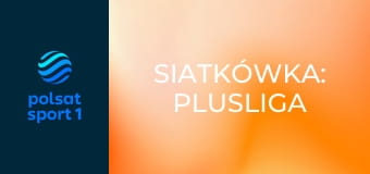 Siatkówka: PlusLiga