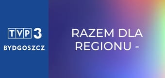 Razem dla regionu - Park Nadgoplański