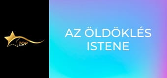 Az öldöklés istene Az öldöklés istene