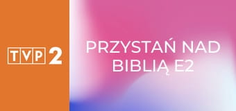 Przystań nad Biblią E2 - Stworzenie świata