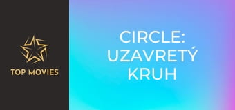 Circle: Uzavretý kruh
