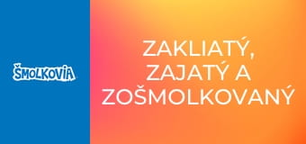 Zakliatý, Zajatý A Zošmolkovaný / Zakliatý, Zajatý A Zošmolkovaný