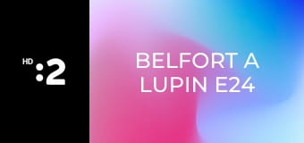 Belfort a Lupin E24 - Kráľov biliard