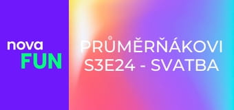 Průměrňákovi S3E24 - Svatba