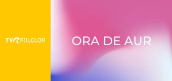 Ora de aur