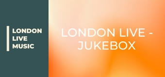 LONDON LIVE - Jukebox - 1 Anthems
