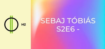 Sebaj Tóbiás S2E6 - Sebaj Tóbiás a vonathoz siet