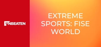 Extreme sports: FISE World Series