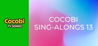Cocobi Sing-Alongs 13