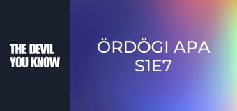 Ördögi apa S1E7