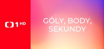 Góly, body, sekundy