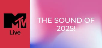 The Sound Of 2025!