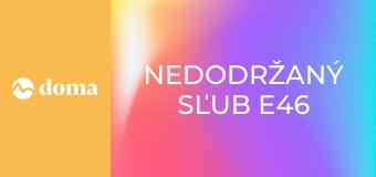 Nedodržaný sľub E46