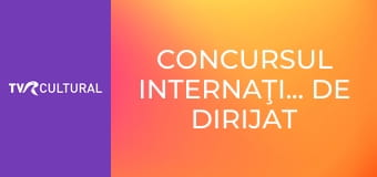 Concursul Internaţional de dirijat Ionel Perlea