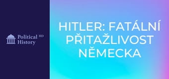 Hitler: Fatální přitažlivost Německa - Epizoda 1 Hitler: Fatální přitažlivost Německa - Epizoda 1