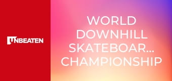 World Downhill Skateboarding Championship