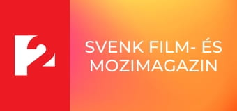 SVENK film- és mozimagazin S1E6 - Episode 6