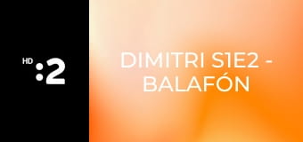 Dimitri S1E2 - Balafón