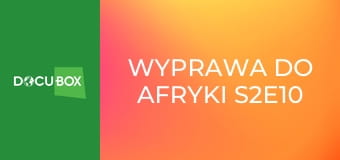 Wyprawa do Afryki S2E10 - Johannesburg