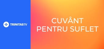 Cuvânt pentru suflet