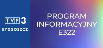 Program informacyjny E322