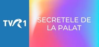 Secretele de la palat E58