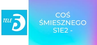Coś śmiesznego S1E2 - Kabaret Moralnego Niepokoju